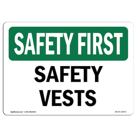 OSHA SAFETY FIRST Sign, Safety Vests, 7in X 5in Decal
